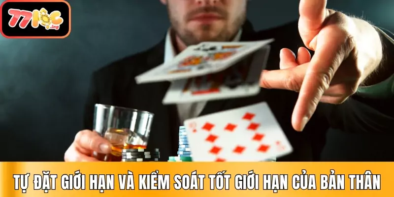 Chơi có trách nhiệm - Bí quyết để giải trí lâu dài 3 Tự đặt giới hạn và kiểm soát tốt giới hạn của bản thân