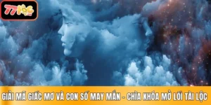 Giải Mã Giấc Mơ & Con Số May Mắn