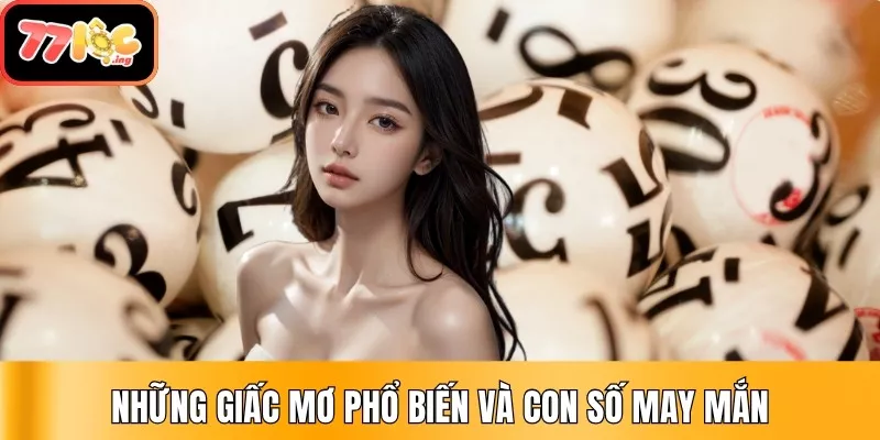 Những giấc mơ phổ biến và con số may mắn