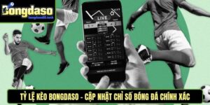 Tỷ Lệ Kèo Bongdaso